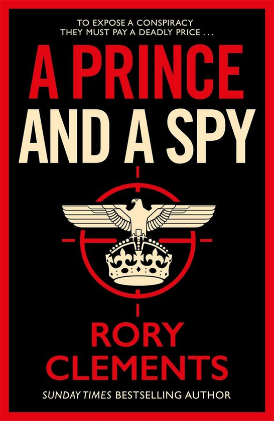 Бумажная книга «A Prince and a Spy (Signed copy)», автор Рори Клементс - фото №1