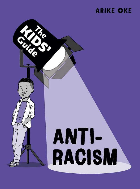 Бумажная книга «The Kids' Guide. Anti-Racism», автор Арике Оке - фото №1