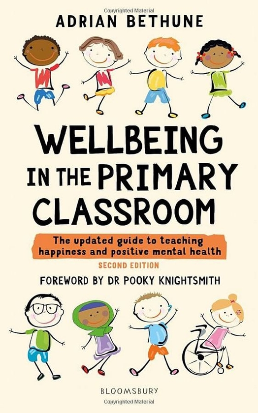 [object Object] «Wellbeing in the Primary Classroom. The updated guide to teaching happiness and positive mental health», автор Адриан Бетьюн - фото №1