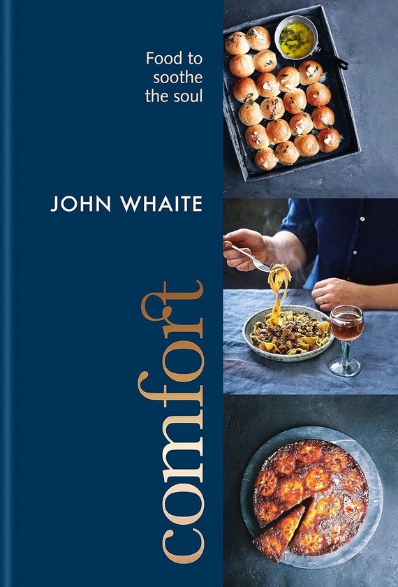 Бумажная книга «Comfort. Food to soothe the soul», автор Джон Уэйт - фото №1