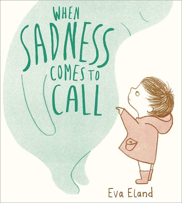 Бумажная книга «When Sadness Comes to Call», автор Ева Эланд - фото №1