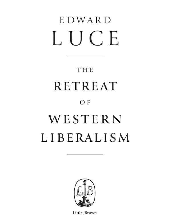 Бумажная книга «The Retreat of Western Liberalism», автор Эдвард Люс - фото №1