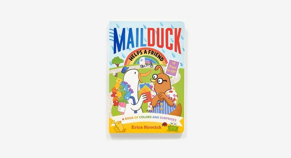 Бумажная книга «Mail Duck Helps a Friend. A Book of Colors and Surprises», автор Эрика Сиротич - фото №1