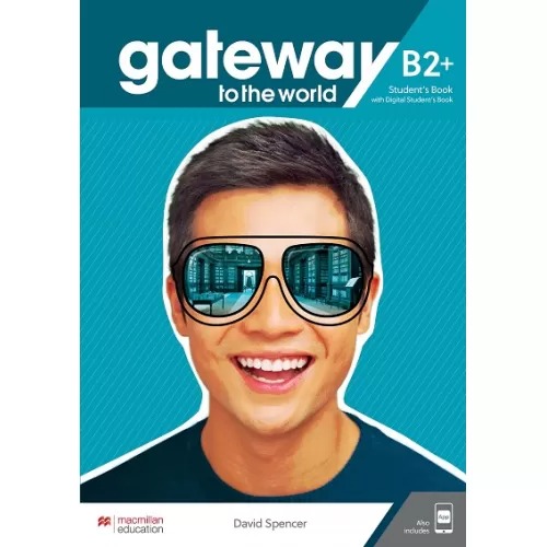 [object Object] «Підручник Gateway to the World for Ukraine 6/B2+ SB & digital WB & digital SB & Students App (шт)», авторів Кейт Пікерінг, Девід Спенсер - фото №1