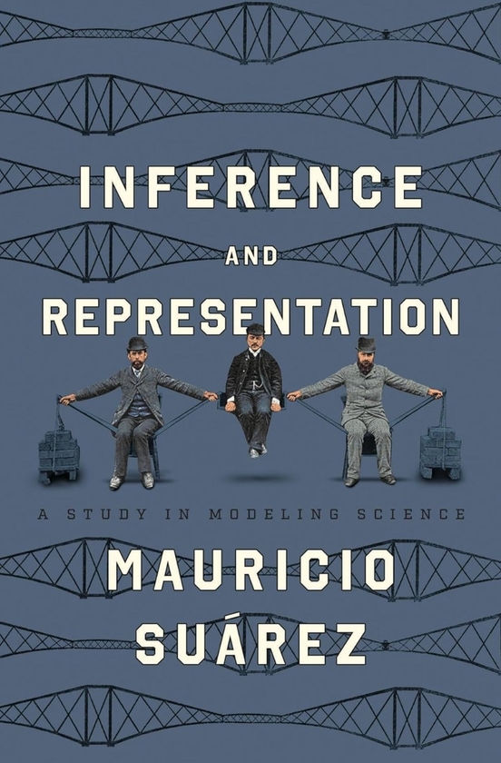 Бумажная книга «Inference and Representation: A Study in Modeling Science», автор Маурицио Суарес - фото №1