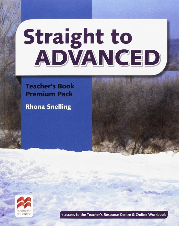 Паперова книга «Straight to Advanced. Teacher's Book. Premium Pack», автор Рона Снеллінг - фото №1