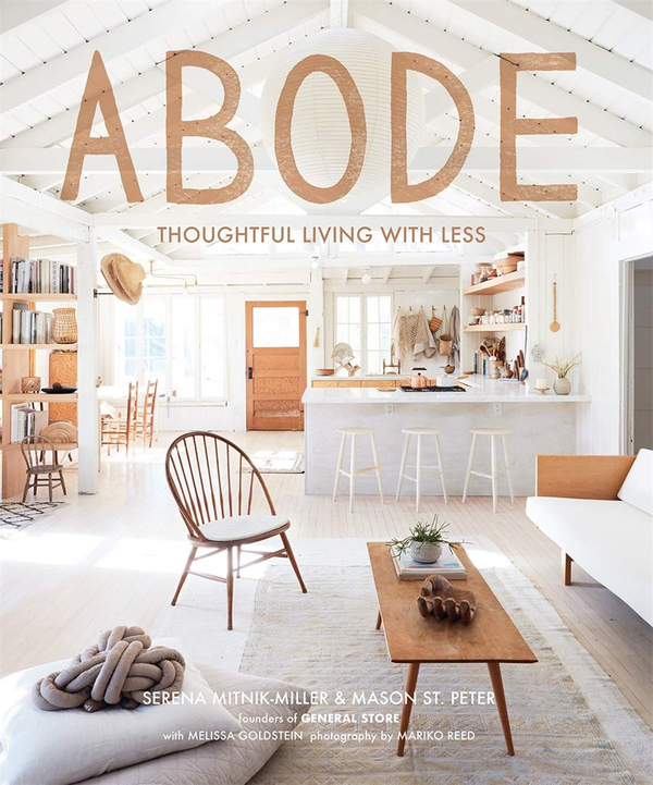 Бумажная книга «Abode: Thoughtful Living with Less», авторов Мейсон Сент-Питер, Серена Митник-Миллер - фото №1