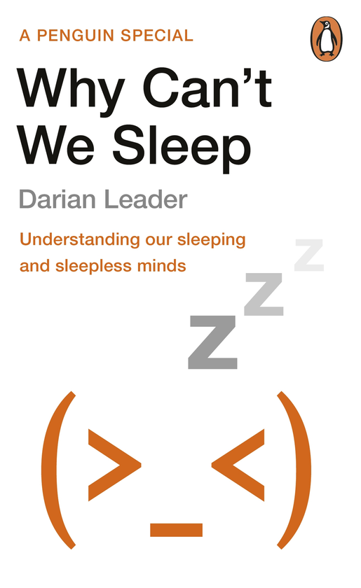 Бумажная книга «Why Can't We Sleep? Understanding Our Sleeping and Sleepless Minds», автор Дариан Лидер - фото №1