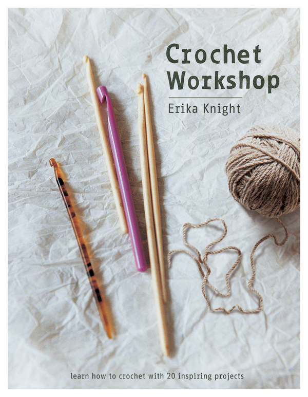 Бумажная книга «Crochet Workshop: Learn how to crochet with 20 inspiring projects», автор Эрика Найт - фото №1