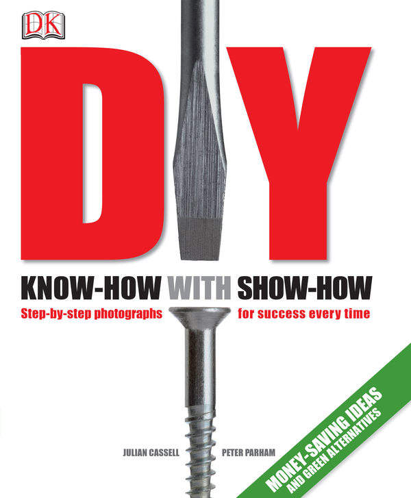 Бумажная книга «DIY. Know-how with show-how», авторов Джулиан Касселл, Питер Пархем - фото №1