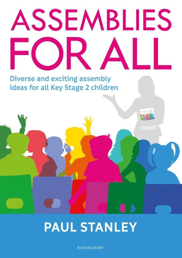 Паперова книга «Assemblies for All. Diverse and exciting assembly ideas for all Key Stage 2 children», автор Пол Стенлі - фото №1