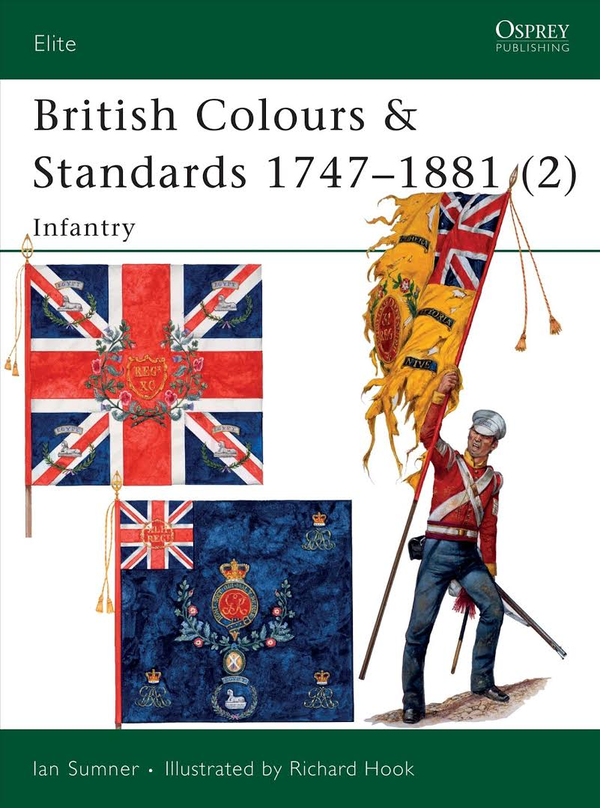 Бумажная книга «British Colours & Standards 1747–1881 (2): Infantry», автор Иэн Самнер - фото №1