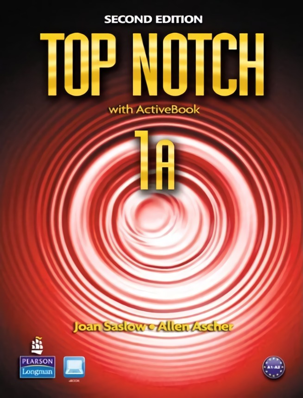 Бумажная книга «Top Notch 1A. Split: Student Book with ActiveBook and Workbook», авторов Джоан М. Саслоу, Аллен Ашер - фото №1