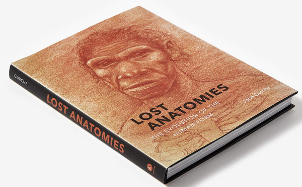 Бумажная книга «Lost Anatomies: The Evolution of the Human Form», автор Джон Гурче - фото №1