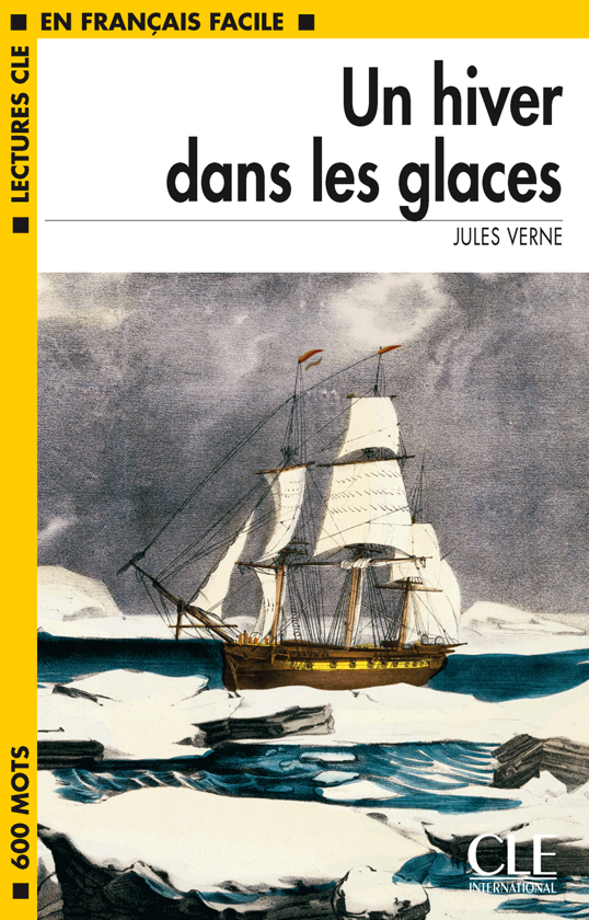 Паперова книга «Un hiver dans les glaces», автор Жуль Верн - фото №1