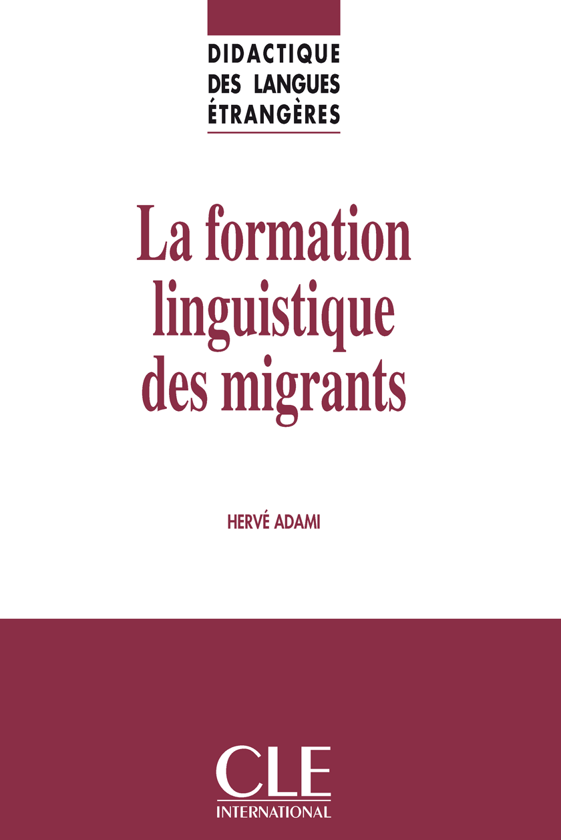 Паперова книга «La formation linguistique des migrants», автор Ерве Адамі - фото №1