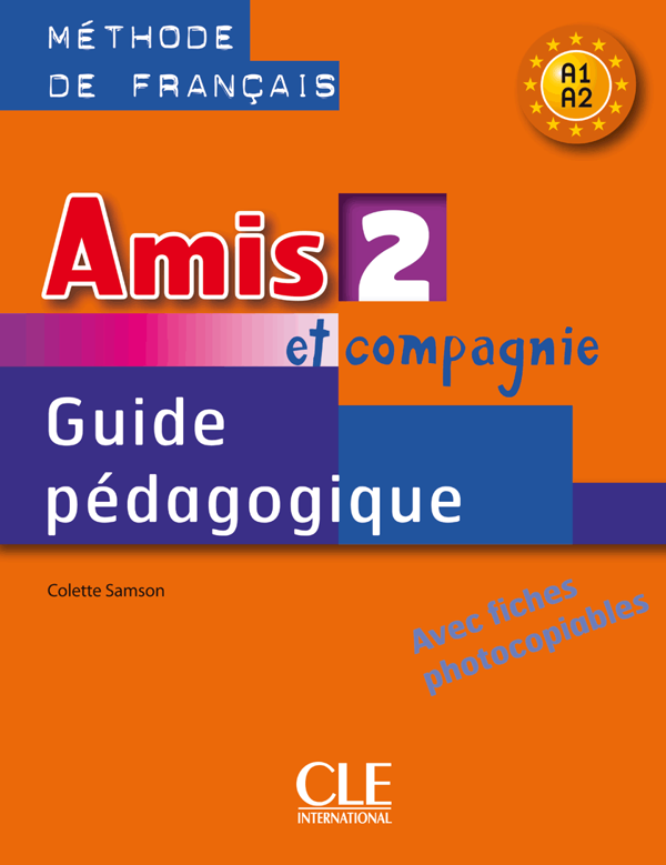 [object Object] «Amis et compagnie 2. Méthode de français A1-A2: Guide pédagogique. Avec fiches photocopiables», автор Колетт Самсон - фото №1