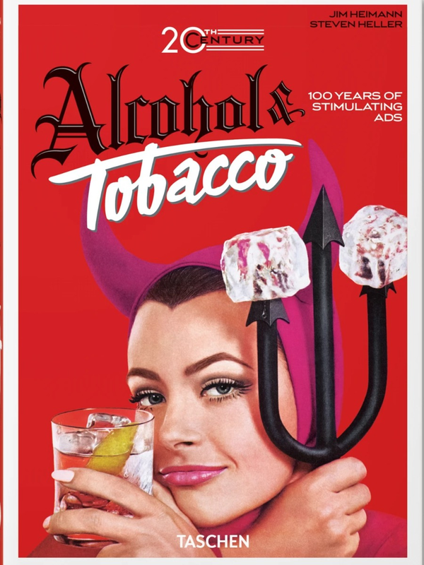 Бумажная книга «20th Century Alcohol & Tobacco Ads», авторов Эллисон Силвер, Стивен Хеллер - фото №1