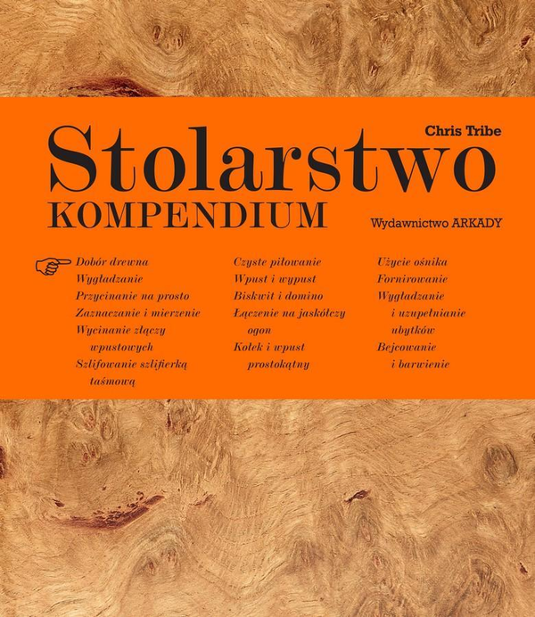 Паперова книга «Stolarstwo. Kompendium », автор Кріс Трайб - фото №1