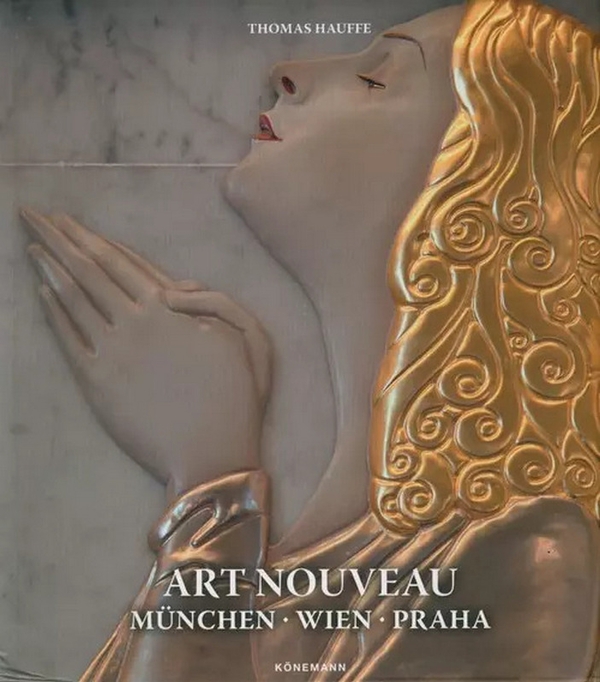 Паперова книга «Art Nouveau: München, Wien, Praha», автор Томас Хауффе - фото №1