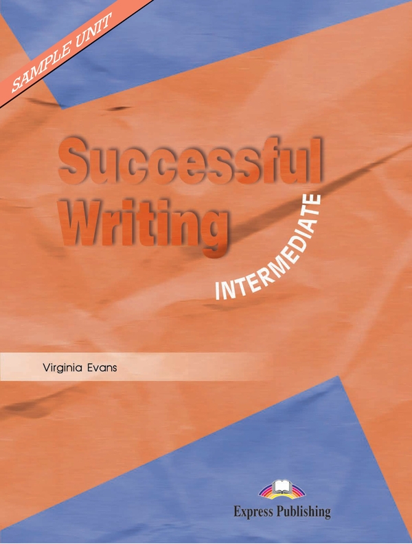 Бумажная книга «Successful Writing. Intermediate. Student's Book», автор Вирджиния Эванс - фото №1