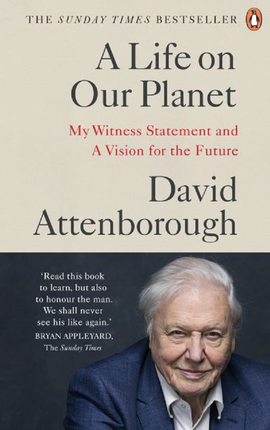 Паперова книга «A Life on Our Planet. My Witness Statement and a Vision for the Future», автор Девід Аттенборо - фото №1
