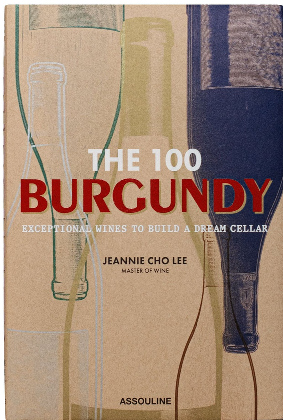 Паперова книга «The 100 Burgundy. Exceptional Wines to Build a Dream Cellar», автор Джинні Чо Лі - фото №1