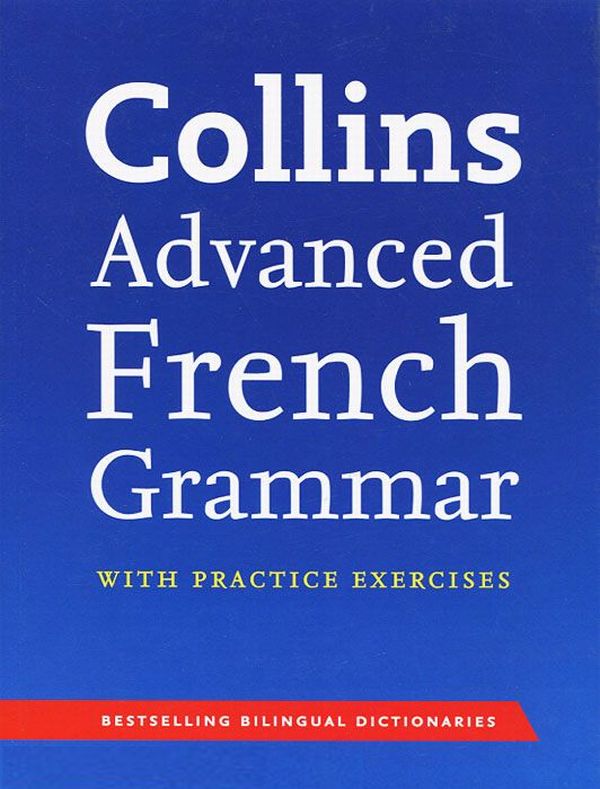Паперова книга «Collins Advanced French Grammar with Practice Exercises», автор Софі Гавройс - фото №1