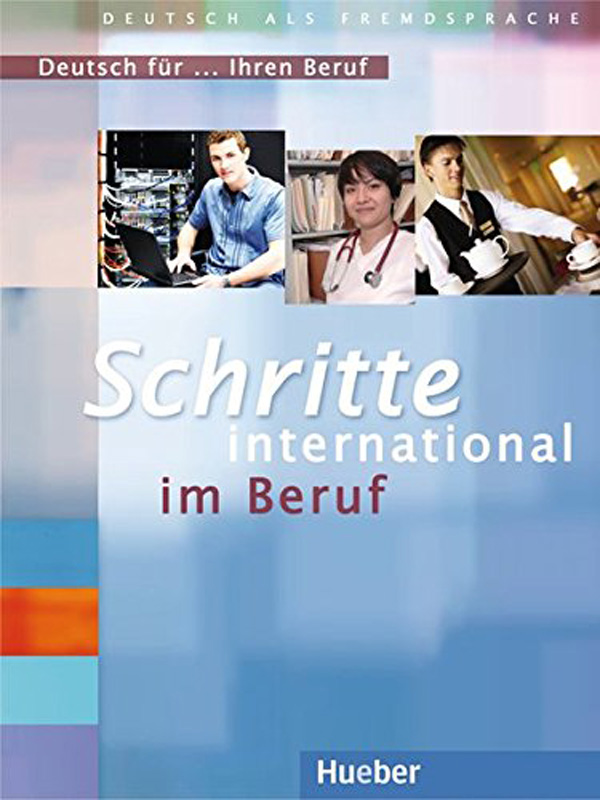 [object Object] «Schritte international im Beruf. Deutsch fur... Ihren Beruf», автор Глорія Бош - фото №1