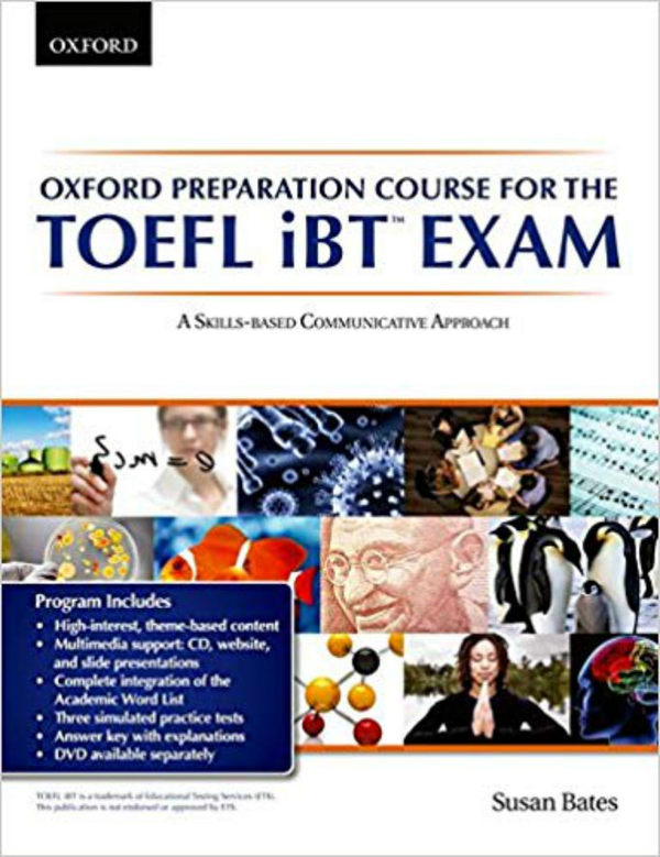 Бумажная книга «Oxford Preparation Course for the TOEFL iBT Exam: A Skills Based Communicative Approach», автор Сьюзен Бейтс - фото №1