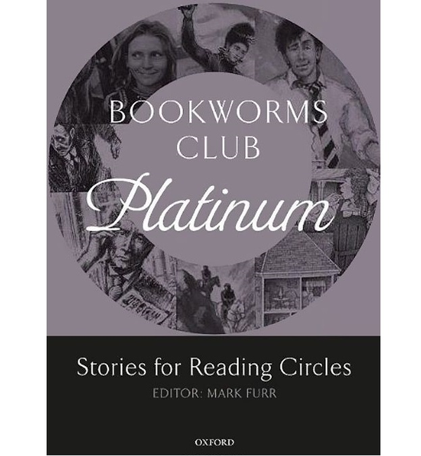 Бумажная книга «Oxford Bookworms Club Platinum. Stories for Reading Circles. Stages 4 and 5» - фото №1