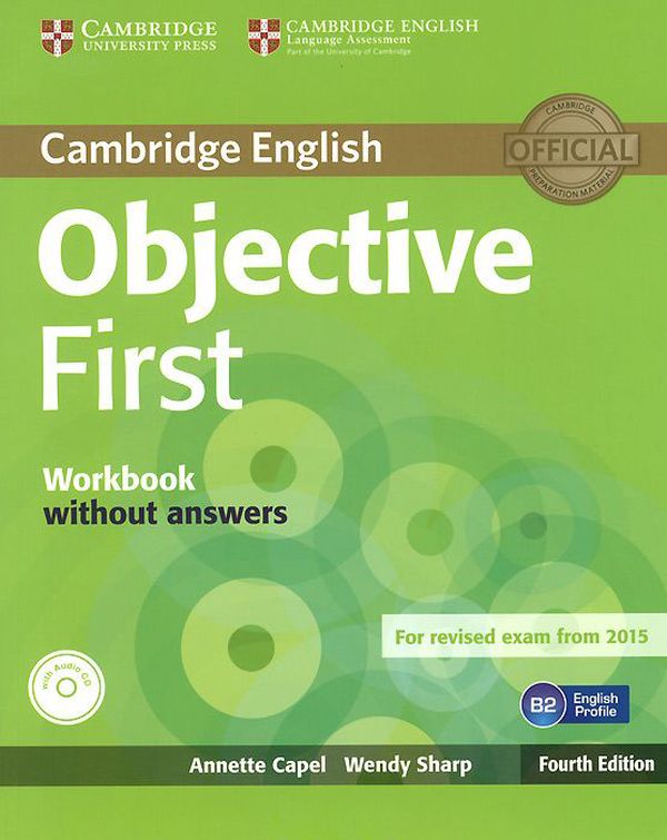 [object Object] «Objective First: Workbook without Answers (+ CD-ROM)», авторів Венді Шарп, Аннетте Капел - фото №1