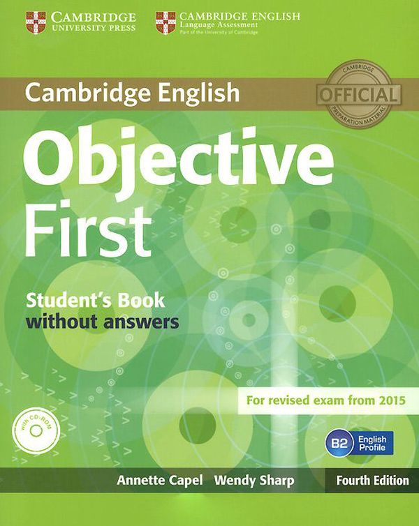 [object Object] «Objective First: Student's Book without Answers (+ CD-ROM)», авторів Венді Шарп, Аннетте Капел - фото №1