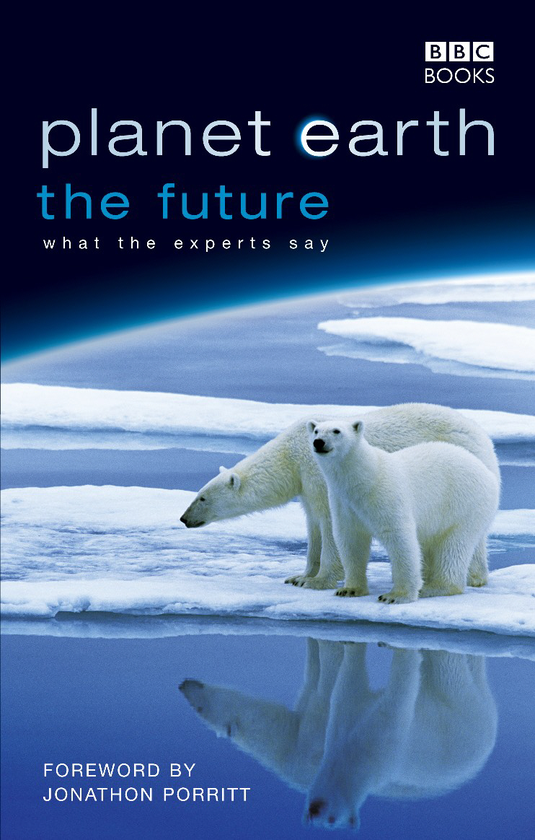 Паперова книга «Planet Earth, The Future», автор Джонатон Поррітт - фото №1