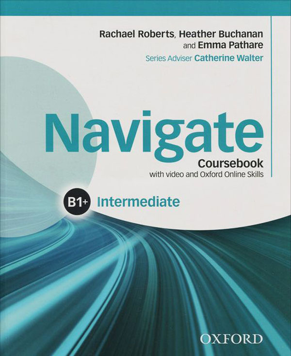 Паперова книга «Navigate: Intermediate B1: Coursebook with video and Oxford Online Skills (+ DVD)» - фото №1