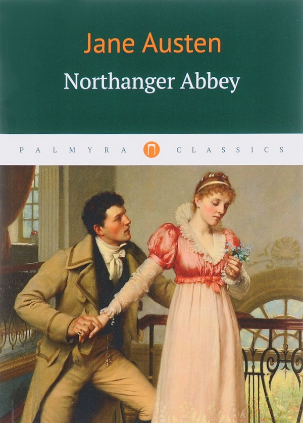 Паперова книга «Northanger Abbey», автор Джейн Остін - фото №1