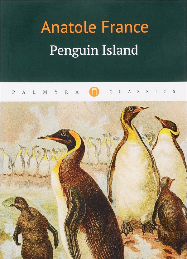 Паперова книга «Penguin Island», автор Анатоль Франс - фото №1