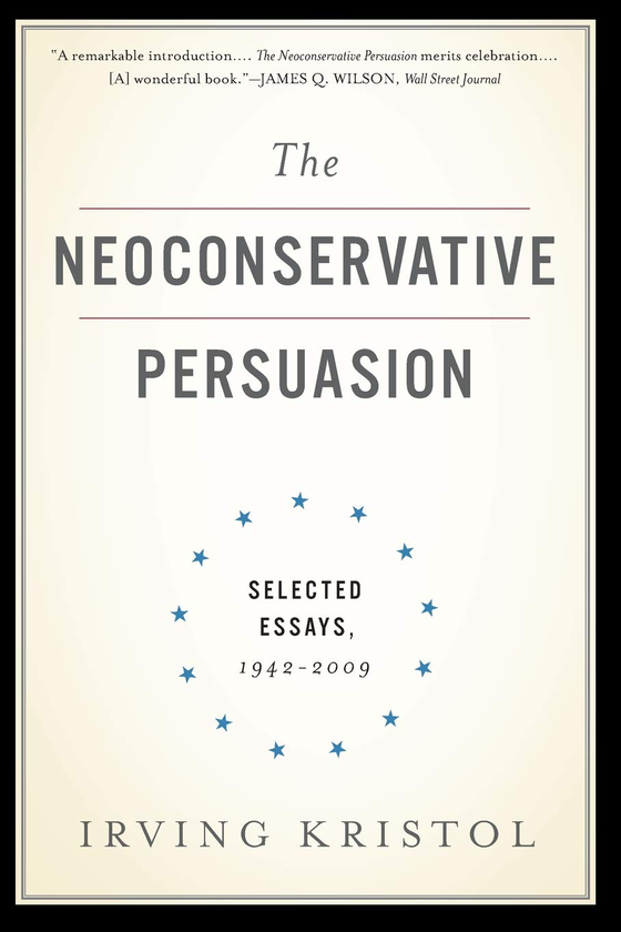 Паперова книга «The Neoconservative Persuasion», автор Ірвінг Крістол - фото №1
