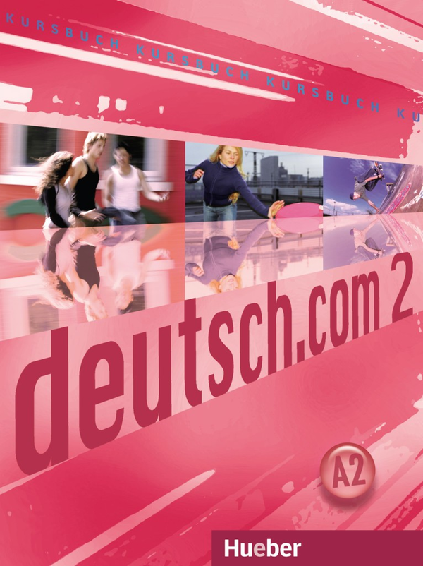 Бумажная книга «Deutsch.com 2 Kursbuch», авторов Сара Висенте, Эрна Сакалы, Кармен Кристаш, Лина Пильпайтите - фото №1