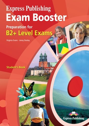 Бумажная книга «Exam Booster B2+ Student's Book», авторов Вирджиния Эванс, Дженни Дули - фото №1