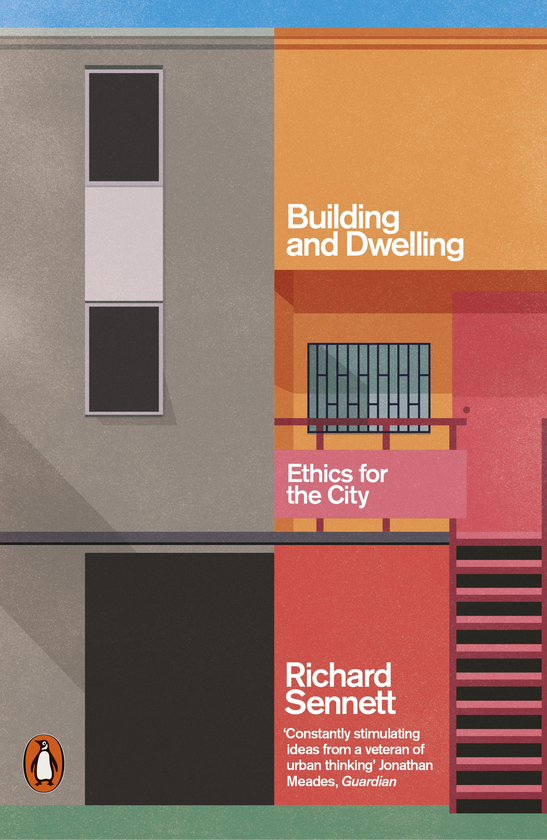 Паперова книга «Building and Dwelling. Ethics for the City», автор Річард Сеннет - фото №1