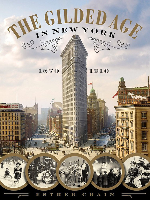 Бумажная книга «The Gilded Age In New York, 1870 - 1910», автор Эстер Крейн - фото №1
