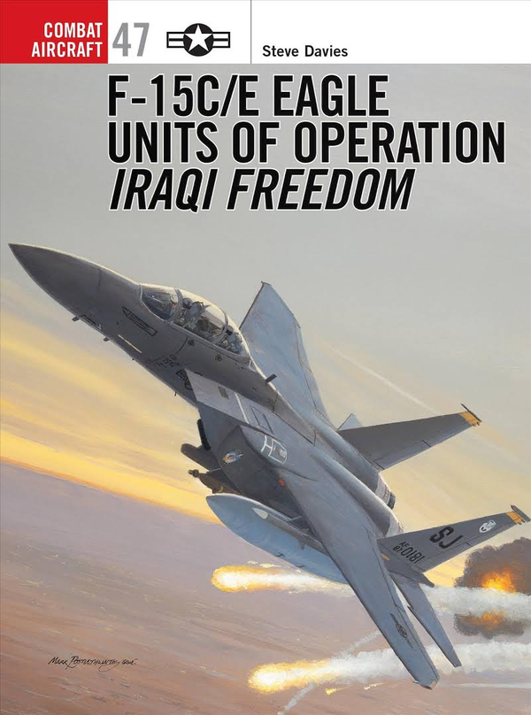 Паперова книга «F-15C/E Eagle Units of operation Iraqi Freedom», автор Стів Девіс - фото №1