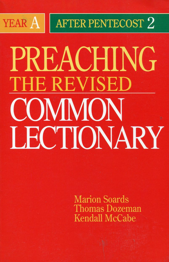 Паперова книга «Preaching the revised common lectionary. Year A: After Pentecost 2», авторів Меріон Соардс, Томас Доузмен, Кендалл МкКабє - фото №1
