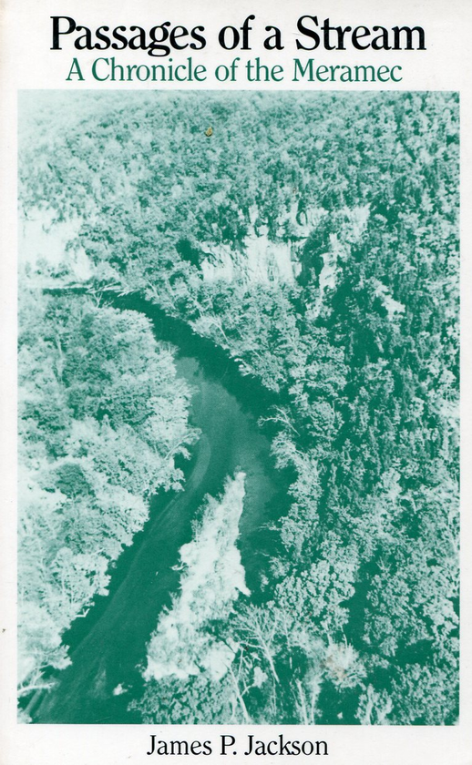 Бумажная книга «Passages of a Stream: A Chronicle of the Meramec», автор Джеймс П. Джексон - фото №1