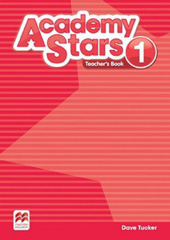 [object Object] «Academy Stars. Level 1. Teacher’s Book», автор Дейв Такер - фото №1