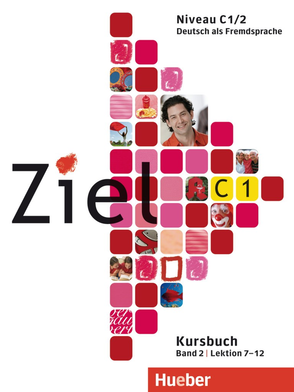 Бумажная книга «Ziel C1/2, Paket Kursbuch + Arbeitsbuch mit Lerner CD-ROM», авторов Аня Шюманн, Роланд Фишер, Роза-Мария Даллапьяцца, Сандра Эванс, Мареса Аргиров - фото №1