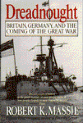 Бумажная книга «Dreadnought. Britain, Germany and the Coming of the Great War», автор Роберт К. Масси - фото №1