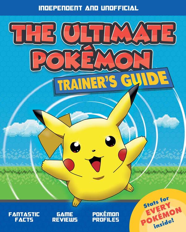 Паперова книга «The Ultimate Pokémon Trainer's Guide», автор Нед Хартлі - фото №1
