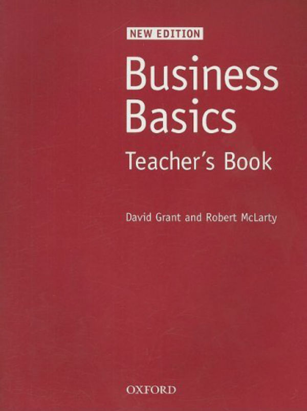 Бумажная книга «Business Basics New Edition Teacher's Book», авторов Дэвид Грант, Роберт Макларти - фото №1